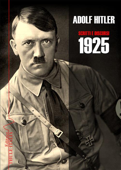 Scritti e discorsi 1925 - Adolf Hitler - copertina