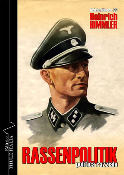 Rassenpolitik. Politica razziale. Ediz. integrale - Heinrich Himmler - copertina