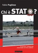 Chi è stato. Un racconto-inchiesta sulla strada Statale 106 Ionica calabrese