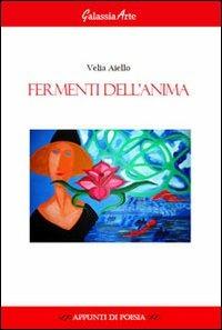 Fermenti dell'anima - Velia Aiello - copertina