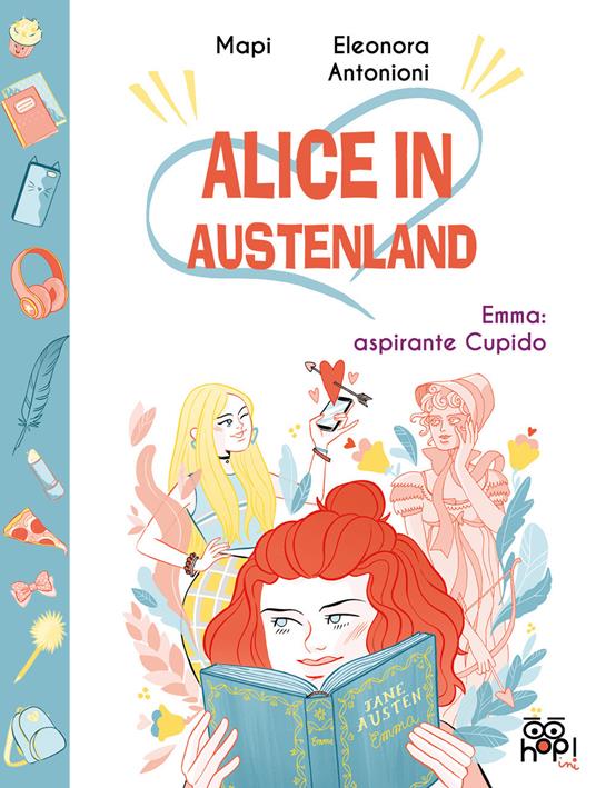 Alice in Austenland. Vol. 1: Emma: aspirante Cupido - Mapi - copertina