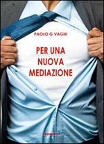 Per una nuova mediazione