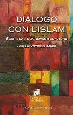 Dialogo con l'Islam. Sciiti e cattolici davanti al futuro