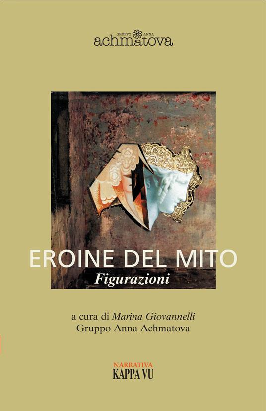 Eroine del mito. Figurazioni - copertina