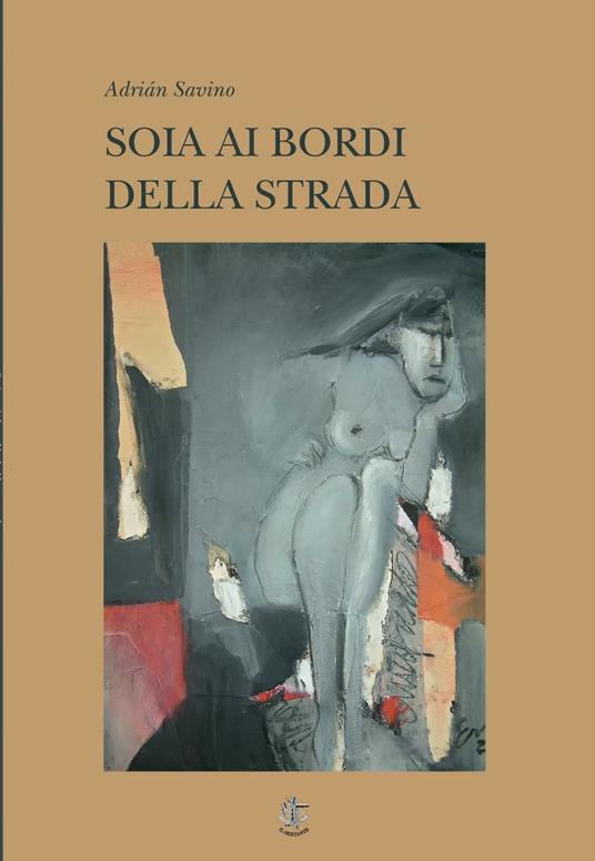 Soia ai bordi della strada - Adrián Savino - copertina