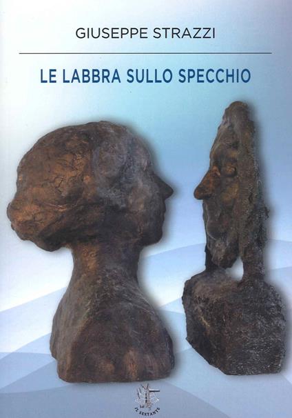 Le labbra sullo specchio - Giuseppe Strazzi - copertina