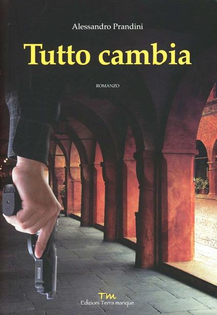 Tutto cambia - Alessandro Prandini - copertina