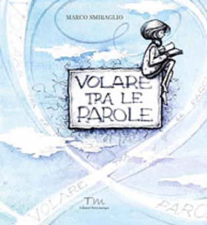 Volare tra le parole. Ediz. illustrata - copertina