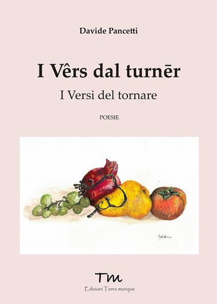 I vers dal turner. I versi del tornare - Davide Pancetti - copertina