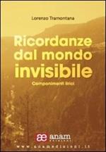 Ricordanze dal mondo invisibile. Componimenti lirici