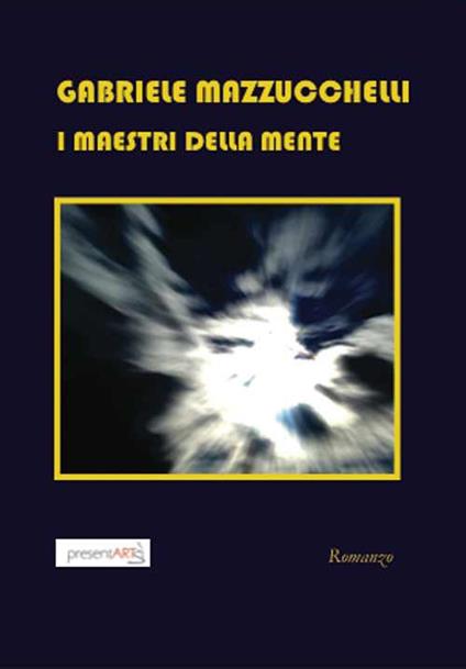 I maestri della mente - Gabriele Mazzucchelli - copertina