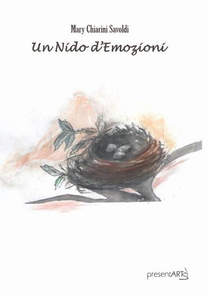 Un nido d'emozioni - Mary Chiarini Savoldi - copertina