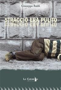 Straccio era pulito - Giuseppe Baldi - ebook