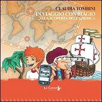 In viaggio con Biagio. Alla scoperta dell'America - Claudia Tombini - copertina