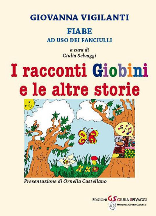 I racconti giobini e le altre storie. Fiabe ad uso dei fanciulli - Giovanna Vigilanti - copertina