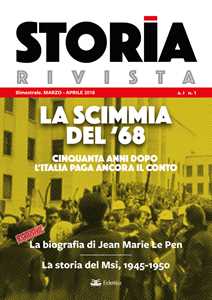 Image of Storia Rivista (2018). Vol. 1: scimmia del '68. Cinquanta anni dopo l'Italia paga ancora il conto. Marzo-Aprile, La.