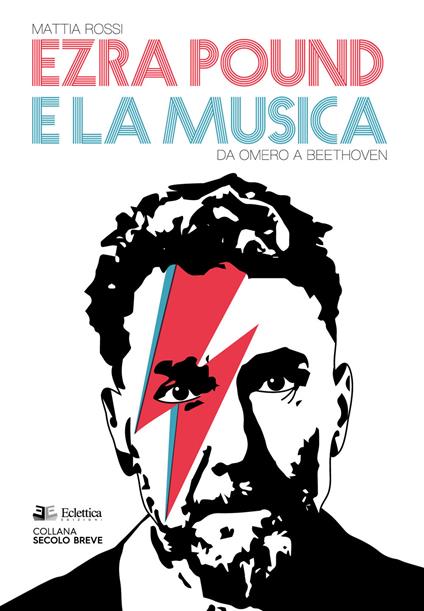 Ezra Pound e la musica. Da Omero a Beethoven - Mattia Rossi - copertina