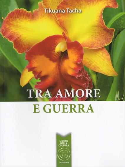 Tra amore e guerra - Tikuana Tacha - copertina