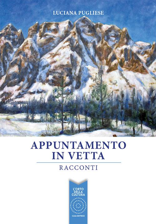 Appuntamento in vetta - Luciana Pugliese - copertina