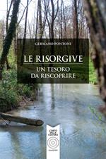 Le risorgive. Un tesoro da riscoprire