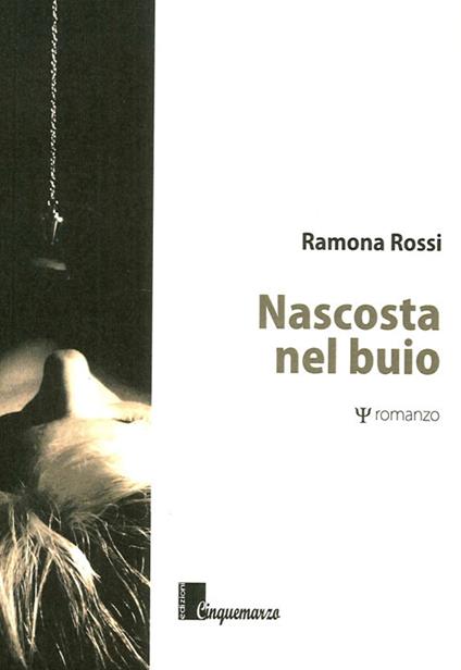 Nascosta nel buio - Ramona Rossi - copertina