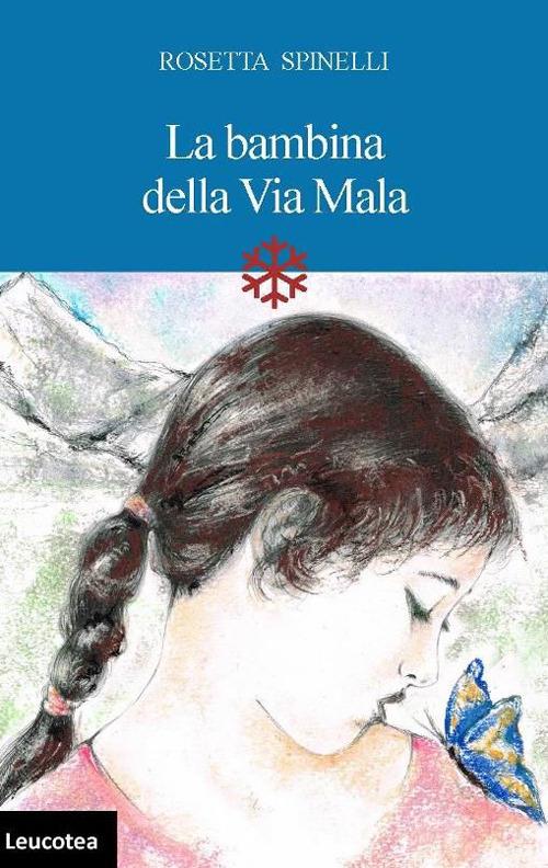 La bambina della Via Mala - Rosetta Spinelli - copertina