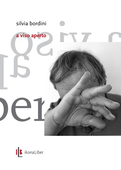 A viso aperto. Ediz. illustrata - Silvia Bordini - copertina