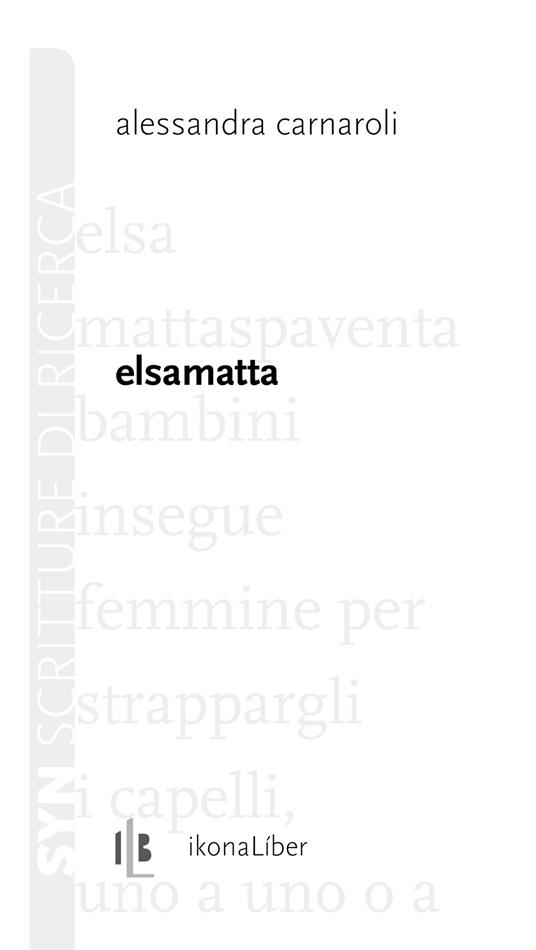 Elsamatta - Alessandra Carnaroli,Marco Giovenale,Fabrizio M. Rossi - ebook