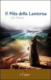 Il mito della lanterna - Jim Tatano - copertina