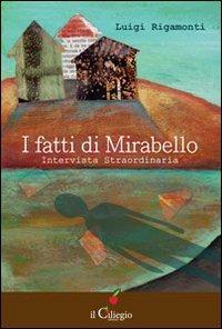 I fatti di Mirabello. Intervista straordinaria - Luigi Rigamonti - copertina