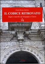 Il codice ritrovato. Segni e marche ad Arequipa e Cusco