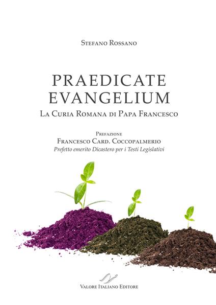 Praedicate Evangelium. La curia romana di Papa Francesco - Stefano Rossano - copertina