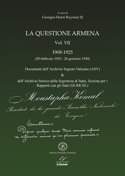 La questione armena 1908-1925. Vol. 7: Documenti dell'archivio segreto vaticano (ASV) & archivio SS.RR.SS.. - Georges-Henri Ruyssen - copertina