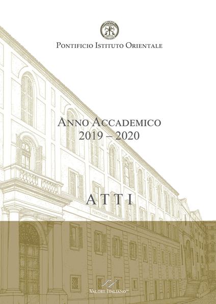Atti. Pontificio Istituto Orientale. Anno accademico 2019-2020 - Maurizio Domenicucci - copertina