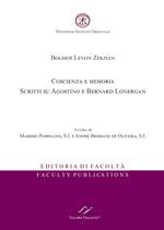 Boghos Levon Zekiyan. Coscienza e memoria. Scritti su Agostino e Bernard Lonergan