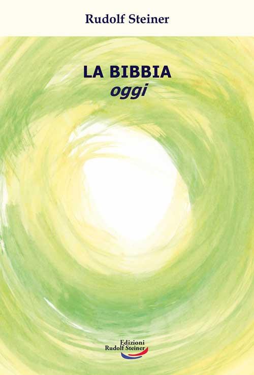 La Bibbia oggi - Rudolf Steiner - copertina