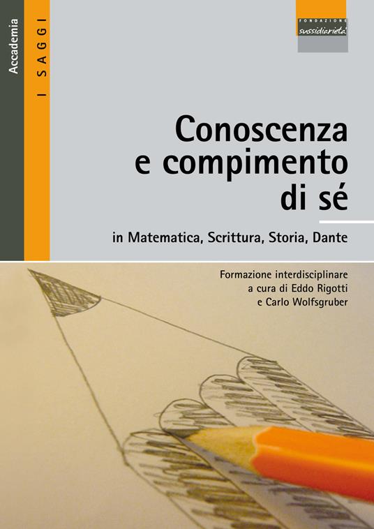 Conoscenza e compimento di sé in matematica, scrittura, storia, Dante - copertina