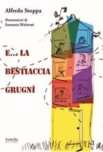 E... La bestiaccia grugni