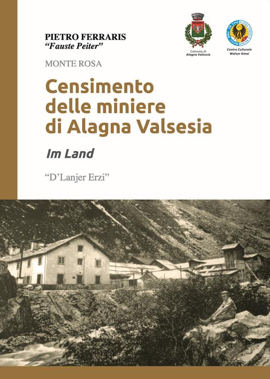 Censimento delle miniere di Alagna Valsesia - Pietro Ferraris - copertina