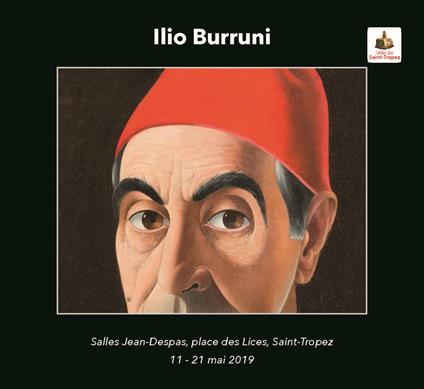 Ilio Burruni. Mostra a Saint Tropez. Ediz. francese e inglese - copertina