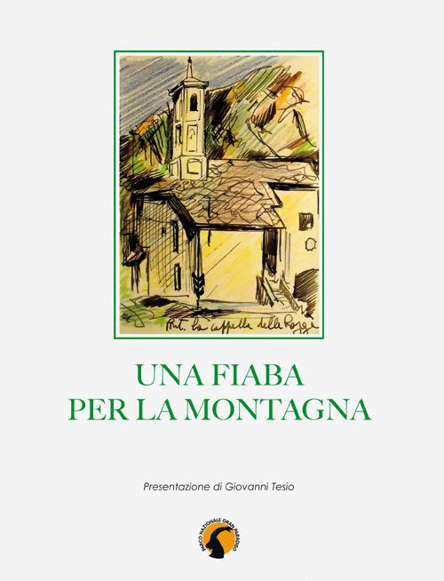 Una fiaba per la montagna. Il virus selvaggio - copertina