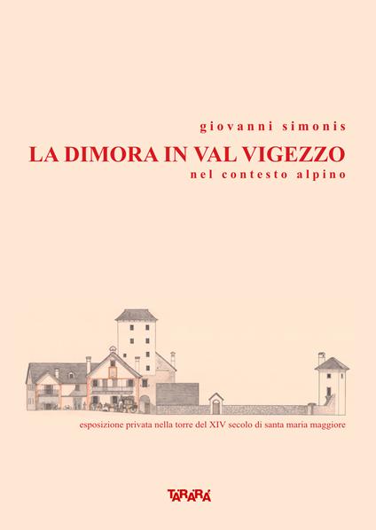 La dimora in val Vigezzo nel contesto alpino - Giovanni Simonis - copertina