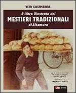 Il libro illustrato dei mestieri tradizionali di Altamura