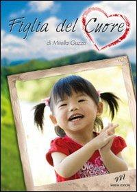 Figlia del cuore - Mirella Guzzo - copertina