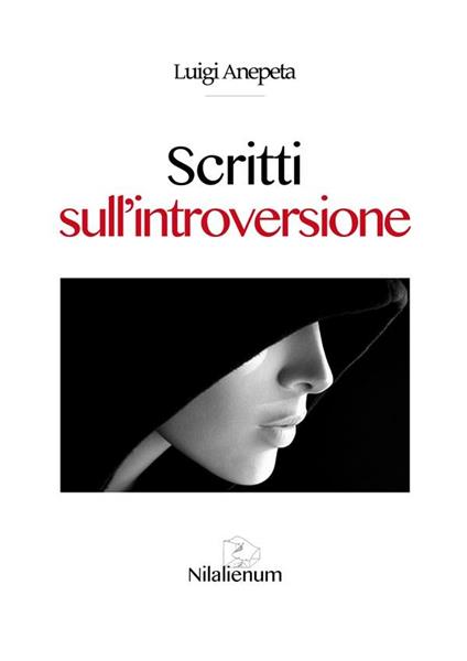 Scritti sull'introversione - Luigi Anepeta - ebook