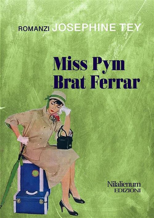 Miss Pym-Brat Ferrar - Josephine Tey - ebook