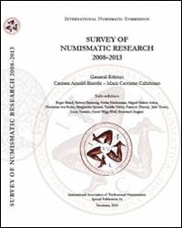 Survey of numismatic research 2008-2013 - Carmen Arnold-Biucchi,Maria Caccamo Caltabiano - copertina