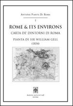 Rome & its environs (carta de' dintorni di Roma), 1834 by Sir William Gell. Con cartina