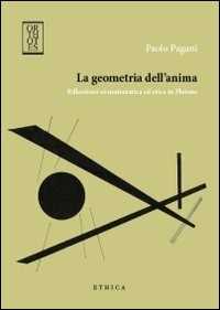 Image of La geometria dell'anima. Riflessioni su matematica ed etica in Platone