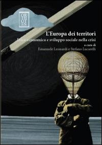 L'Europa dei territori. Etica economica e sviluppo sociale nella crisi - copertina